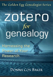 Zotero for Genealogy (Donna Cox Baker)