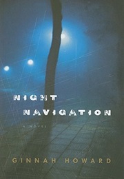 Night Navigation (Ginnah Howard)
