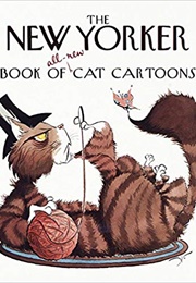 The New Yorker Book of All-New Cat Cartoons (The New Yorker)