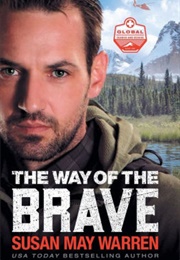 The Way of the Brave (Susan May Warren)