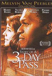 Story of a Three Day Pass