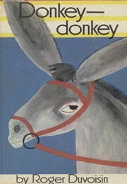 Donkey Donkey (Roger Duvoisin)