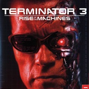 Terminator 3: Rise of the Machines