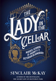 The Lady in the Cellar (Sinclair McKay)