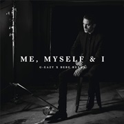 "Me Myself & I" G-Eazy