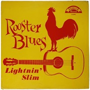 Lightnin' Slim - Rooster Blues