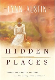 Hidden Places (Lynn Austin)
