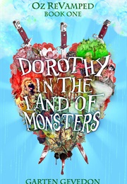 Dorothy in the Land of Monsters (Garten Gevedon)