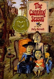 The Canning Season (Polly Horvath)