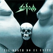 Sodom - 'Till Death Do Us Unite