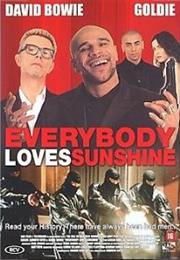 Everybody Loves Sunshine