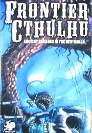 Frontier Cthulhu