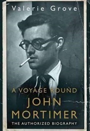 A Voyage Round John Mortimer (Valerie Grove)
