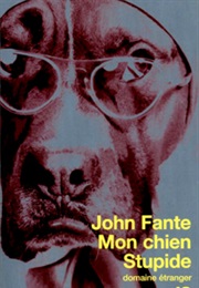 Mon Chien Stupide (John Fante)