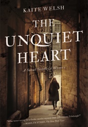 The Unquiet Heart (Kaite Welsh)