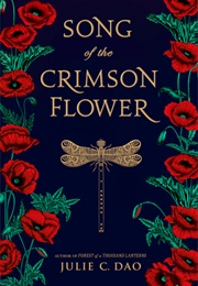 Song of the Crimson Flower (Julie C. Dao)
