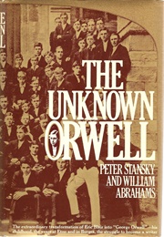 The Unknown Orwell (Peter Stansky)