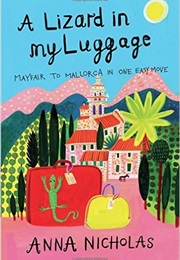 A Lizard in My Luggage (Anna Nicholas)