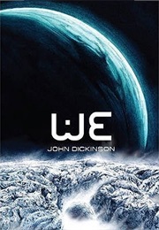 WE (John G. H. Dickinson)