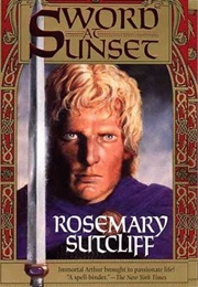 Sword at Sunset (Rosemary Sutcliffe)