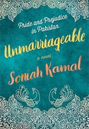 Unmarriageable (Soniah Kamal)