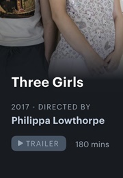 Three Girls (2017)
