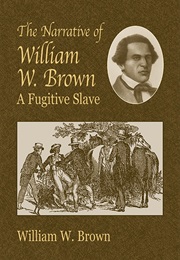 The Narrative of William W. Brown, a Fugitive Slave (William Wells Brown)