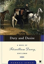 Duty and Desire (Fitzwilliam Darcy, Gentleman #2) (Pamela Aidan)