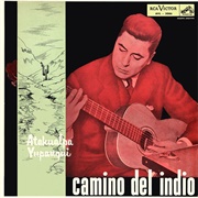 Camino Del Indio – Atahualpa Yupanqui (1957)