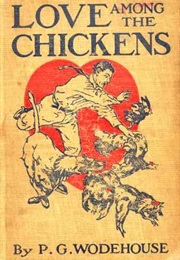 Love Among the Chickens (P.G. Wodehouse)