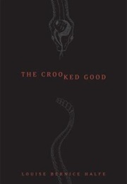 The Crooked Good (Sky Dancer)