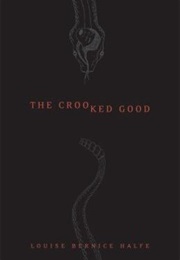 The Crooked Good (Sky Dancer)