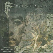 Celtic Frost - Parched With Thirst Am I and Dying (1992)