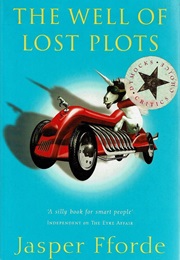 A Book That Involves a Bookshop or Library (The Well of Lost Plots)