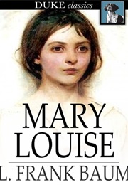 Mary Louise (L. Frank Baum)