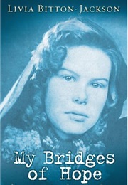 My Bridges of Hope (Livia Bitton-Jackson)