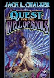 Quest for the Well of Souls (Jack L. Chalker)