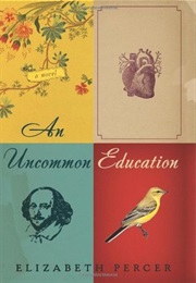 An Uncommon Education (Elizabeth Percer)