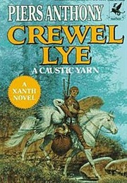 Crewel Lye: A Caustic Yarn (Piers Anthony)