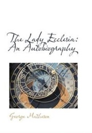 The Lady Ecclesia (George Matheson)