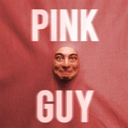 98. Pink Guy (Filthy Frank) - PINK GUY