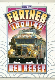 The Further Inquiry (Ken Kesey)