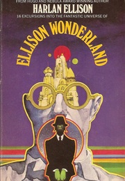 Ellison Wonderland (Harlan Ellison)