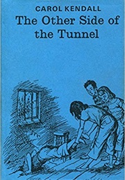 The Other Side of the Tunnel (Carol Kendall)