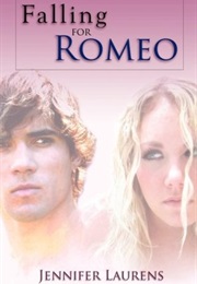 Falling for Romeo (Jennifer Laurens)