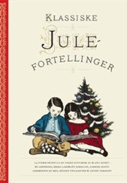Klassiske Julefortellinger (Diverse Forfattere)