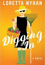 Digging in (Loretta Nyhan)