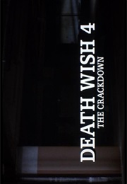 Death Wish 4 - The Crackdown (1987)