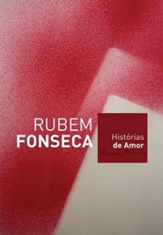 Histórias De Amor (Rubem Fonseca)