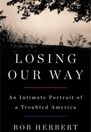Losing Our Way (Bob Herbert)
